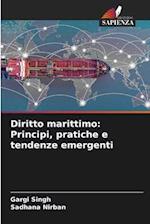 Diritto marittimo: Principi, pratiche e tendenze emergenti