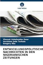 Entwicklungspolitische Nachrichten in Den Nigerianischen Zeitungen