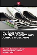 Notícias Sobre Desenvolvimento Nos Jornais Nigerianos