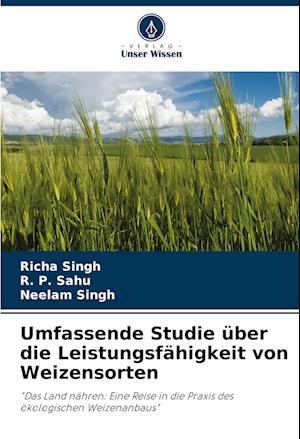 Umfassende Studie über die Leistungsfähigkeit von Weizensorten