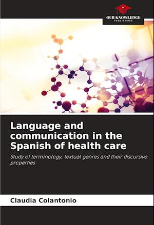 Language and communication in the Spanish of health care