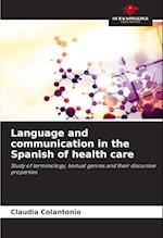 Language and communication in the Spanish of health care