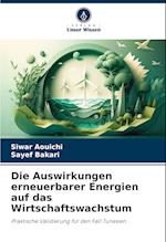 Die Auswirkungen erneuerbarer Energien auf das Wirtschaftswachstum