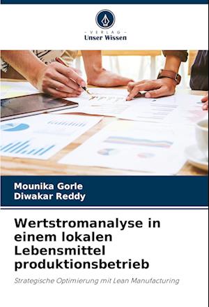 Wertstromanalyse in einem lokalen Lebensmittel produktionsbetrieb