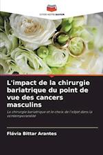 L'impact de la chirurgie bariatrique du point de vue des cancers masculins