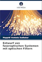 Entwurf von faseroptischen Systemen mit optischen Filtern