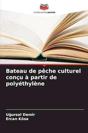 Bateau de pêche culturel conçu à partir de polyéthylène