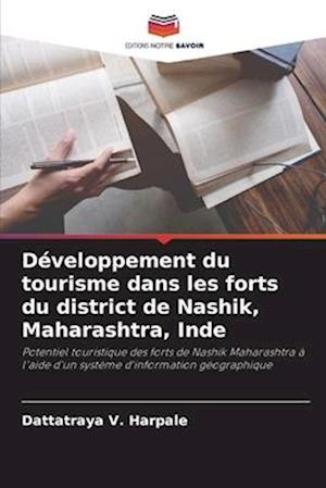 Développement du tourisme dans les forts du district de Nashik, Maharashtra, Inde