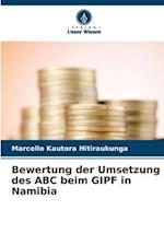 Bewertung der Umsetzung des ABC beim GIPF in Namibia