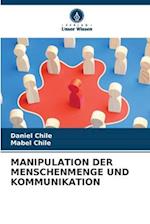 MANIPULATION DER MENSCHENMENGE UND KOMMUNIKATION