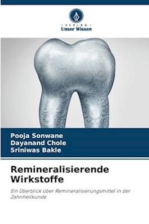 Remineralisierende Wirkstoffe