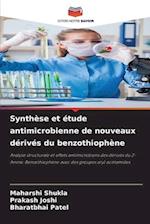 Synthèse et étude antimicrobienne de nouveaux dérivés du benzothiophène