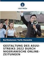 GESTALTUNG DES ASUU-STREIKS 2022 DURCH NIGERIANISCHE ONLINE-ZEITUNGEN