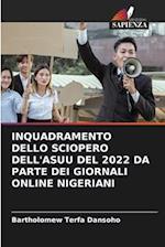 INQUADRAMENTO DELLO SCIOPERO DELL'ASUU DEL 2022 DA PARTE DEI GIORNALI ONLINE NIGERIANI