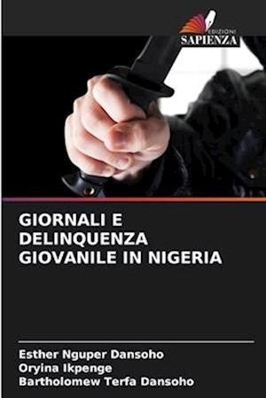 GIORNALI E DELINQUENZA GIOVANILE IN NIGERIA