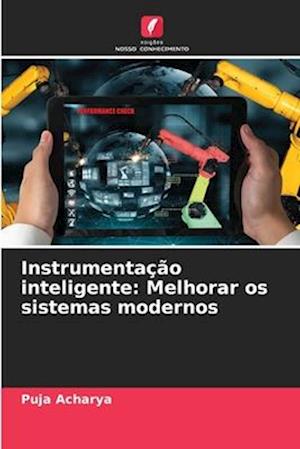 Instrumentação inteligente: Melhorar os sistemas modernos