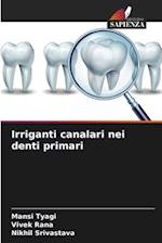 Irriganti canalari nei denti primari