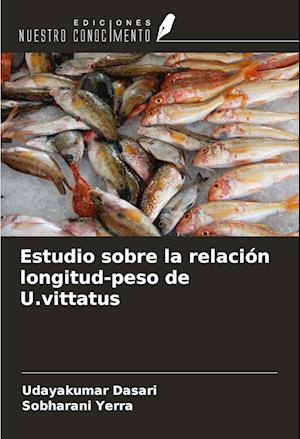 Estudio sobre la relación longitud-peso de U.vittatus