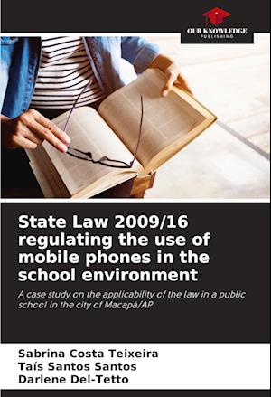 State Law 2009/16 regulating the use of mobile phones in the school environment