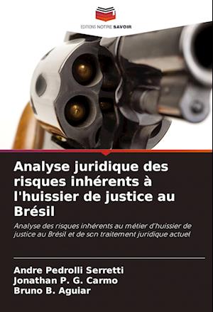 Analyse juridique des risques inhérents à l'huissier de justice au Brésil