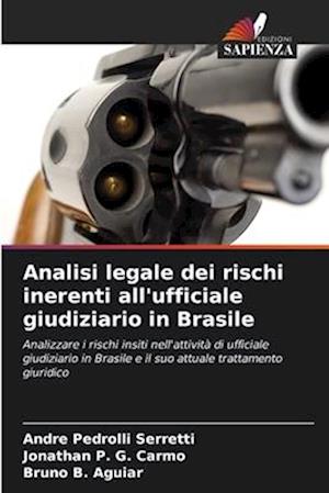 Analisi legale dei rischi inerenti all'ufficiale giudiziario in Brasile