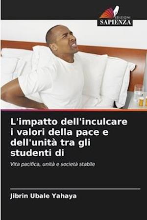 L'impatto dell'inculcare i valori della pace e dell'unità tra gli studenti di