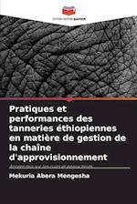 Pratiques et performances des tanneries éthiopiennes en matière de gestion de la chaîne d'approvisionnement