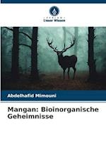 Mangan: Bioinorganische Geheimnisse