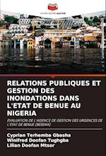 RELATIONS PUBLIQUES ET GESTION DES INONDATIONS DANS L'ETAT DE BENUE AU NIGERIA