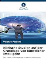 Klinische Studien auf der Grundlage von künstlicher Intelligenz