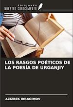 LOS RASGOS POÉTICOS DE LA POESÍA DE URGANJIY