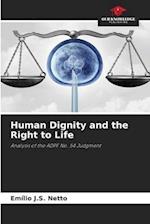 Human Dignity and the Right to Life