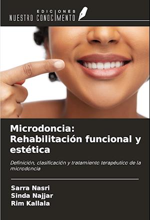 Microdoncia: Rehabilitación funcional y estética