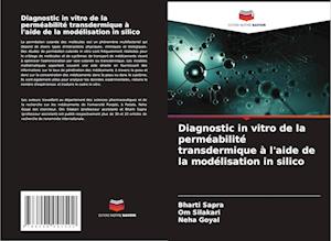 Diagnostic in vitro de la perméabilité transdermique à l'aide de la modélisation in silico