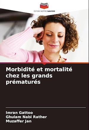 Morbidité et mortalité chez les grands prématurés