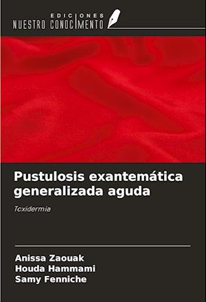 Pustulosis exantemática generalizada aguda