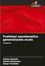 Pustolosi esantematica generalizzata acuta