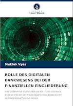 ROLLE DES DIGITALEN BANKWESENS BEI DER FINANZIELLEN EINGLIEDERUNG