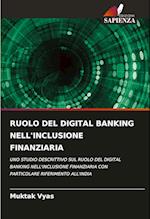 RUOLO DEL DIGITAL BANKING NELL'INCLUSIONE FINANZIARIA