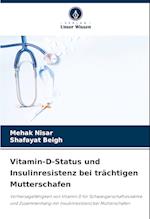 Vitamin-D-Status und Insulinresistenz bei trächtigen Mutterschafen