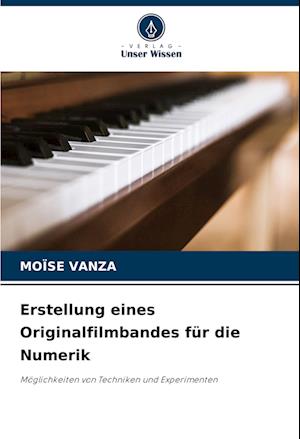 Erstellung eines Originalfilmbandes für die Numerik