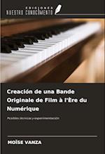 Creación de una Bande Originale de Film à l'Ère du Numérique