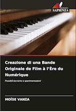 Creazione di una Bande Originale de Film à l¿Ère du Numérique