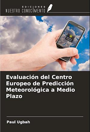 Evaluación del Centro Europeo de Predicción Meteorológica a Medio Plazo