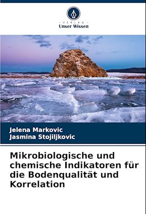 Mikrobiologische und chemische Indikatoren für die Bodenqualität und Korrelation