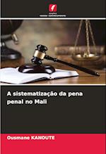 A sistematização da pena penal no Mali