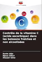 Contrôle de la vitamine C (acide ascorbique) dans les boissons fraîches et non alcoolisées