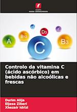 Controlo da vitamina C (ácido ascórbico) em bebidas não alcoólicas e frescas