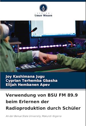 Verwendung von BSU FM 89.9 beim Erlernen der Radioproduktion durch Schüler