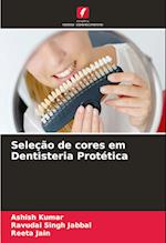 Seleção de cores em Dentisteria Protética